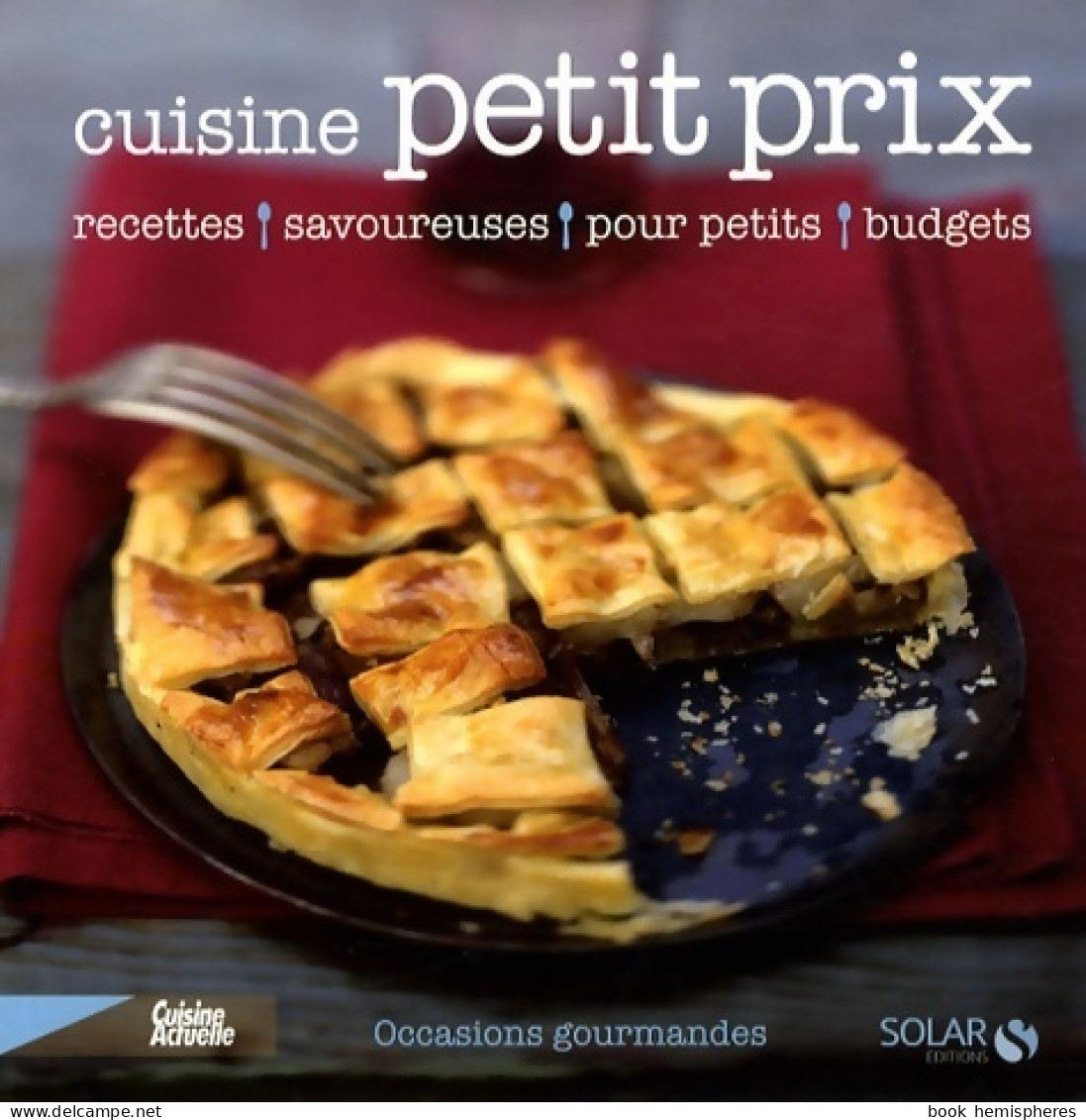 Cuisine Petit Prix (2008) De Stephan Lagorce - Gastronomie