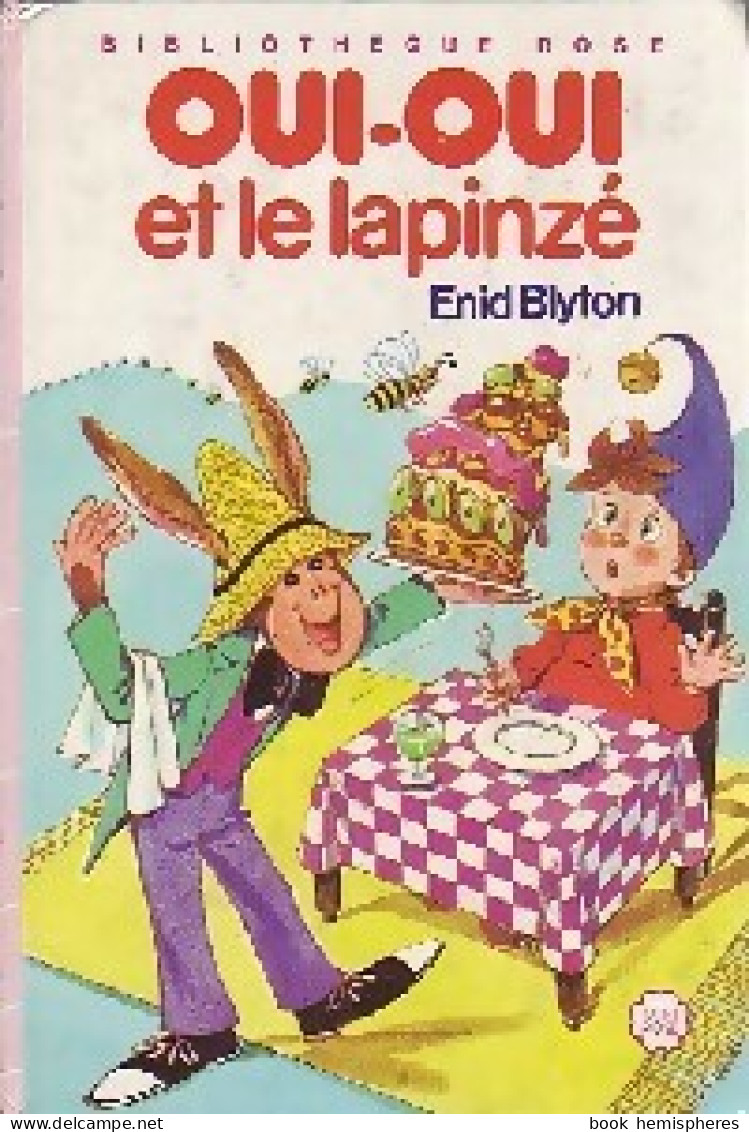 Oui-Oui Et Le Lapinzé (1985) De Enid Blyton - Other & Unclassified