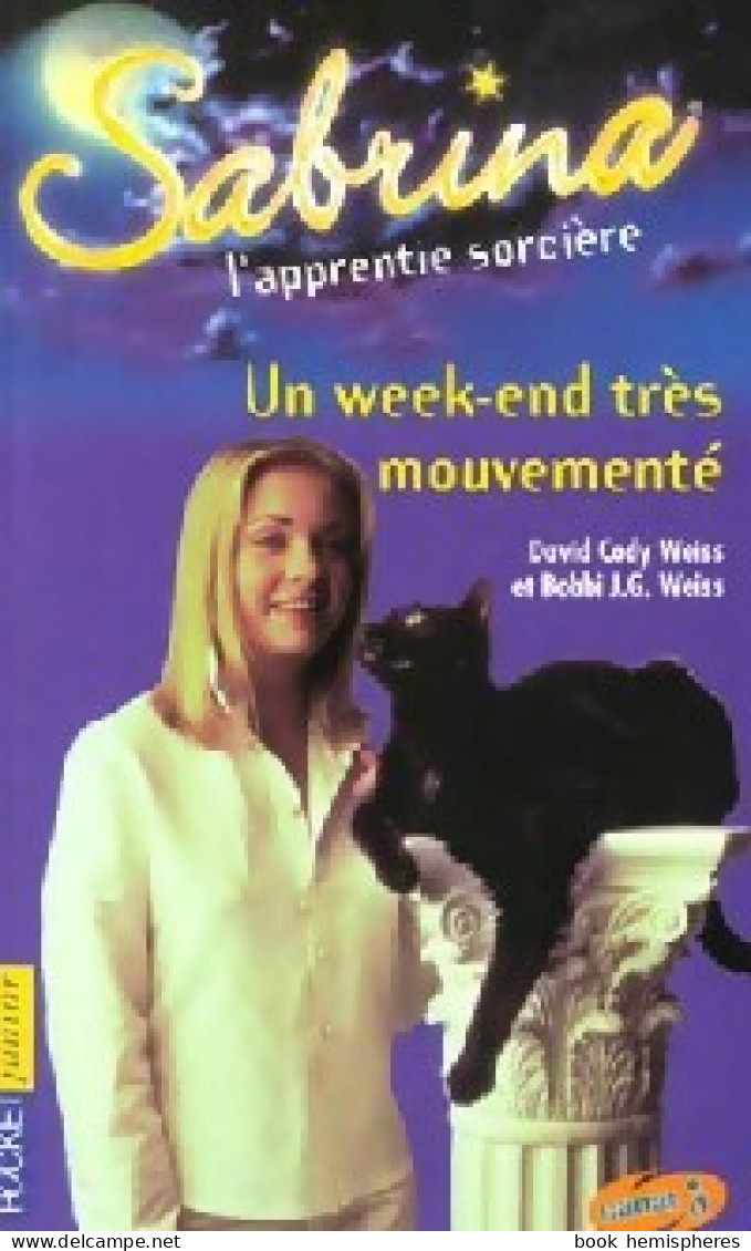 Sabrina Tome VI : Un Week-end Très Mouvementé (2001) De David Cody Weiss - Sonstige & Ohne Zuordnung