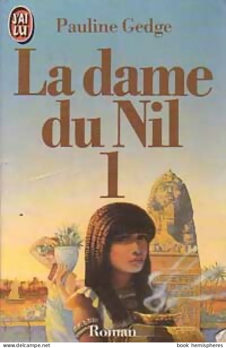 La Dame Du Nil Tome I (1986) De Pauline Gedge - Other & Unclassified