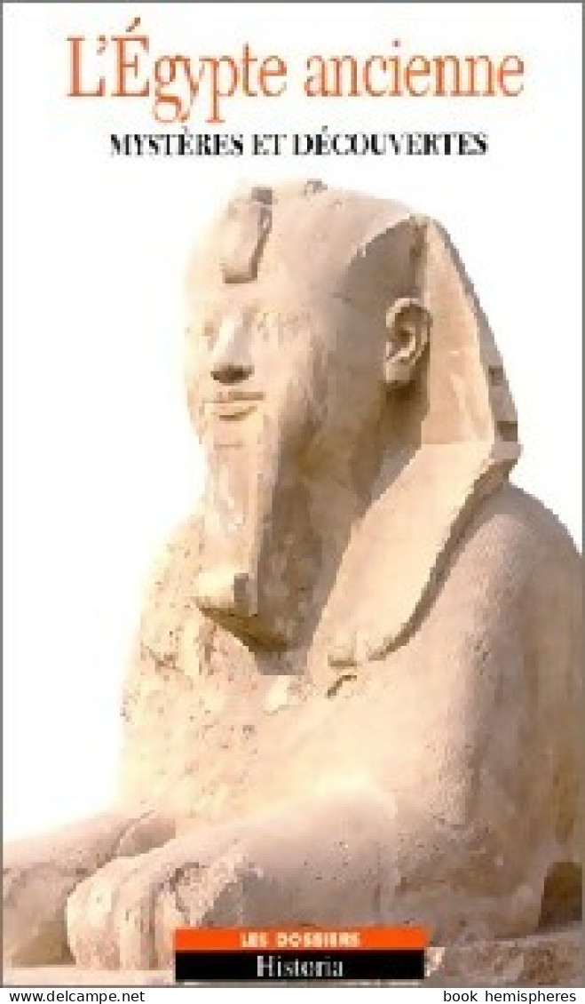 L'Egypte Ancienne. Mystères Et Découvertes (1998) De Collectif - History