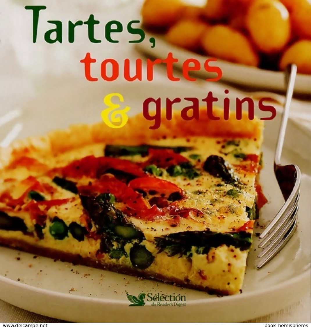 Tartes Tourtes Et Gratins (2005) De Reader'S Digest - Gastronomia