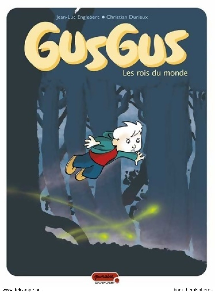 Gusgus Tome I - Les Rois Du Monde (2007) De Durieux - Andere & Zonder Classificatie