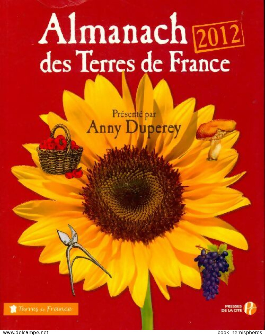 Almanach Des Terres De France 2012 (2011) De Collectif - Otros & Sin Clasificación