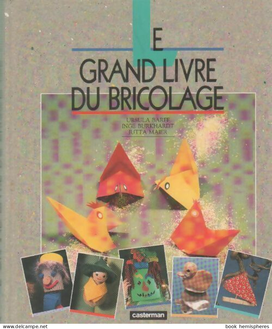 Le Grand Livre Du Bricolage (1993) De Ursula Barff - Bricolage / Technique