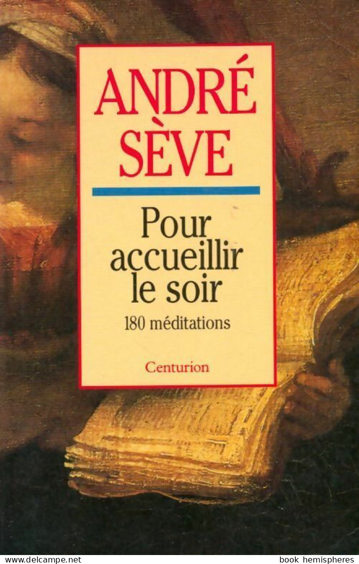 Pour Accueillir Le Soir (1994) De André Sève - Sonstige & Ohne Zuordnung