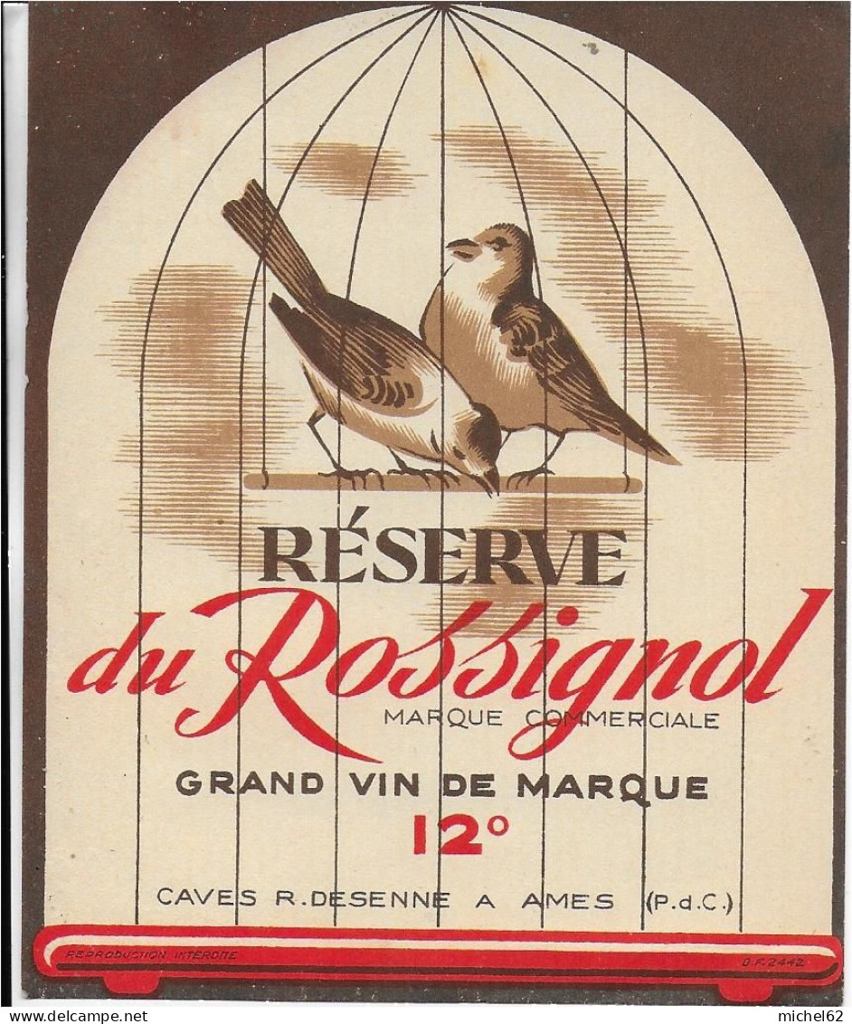 ETIQUETTE         NEUVE  VIN   RESERVE DU ROSSIGNOL R. DESENNE AMES PAS DE CALAIS - Autres & Non Classés