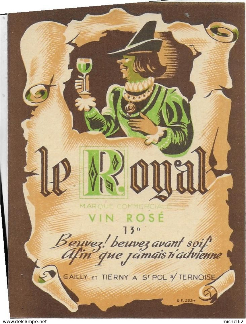 ETIQUETTE         NEUVE  Vin Le Royal Gailly Et Tierny St Pol Sur Ternoise - Sonstige & Ohne Zuordnung