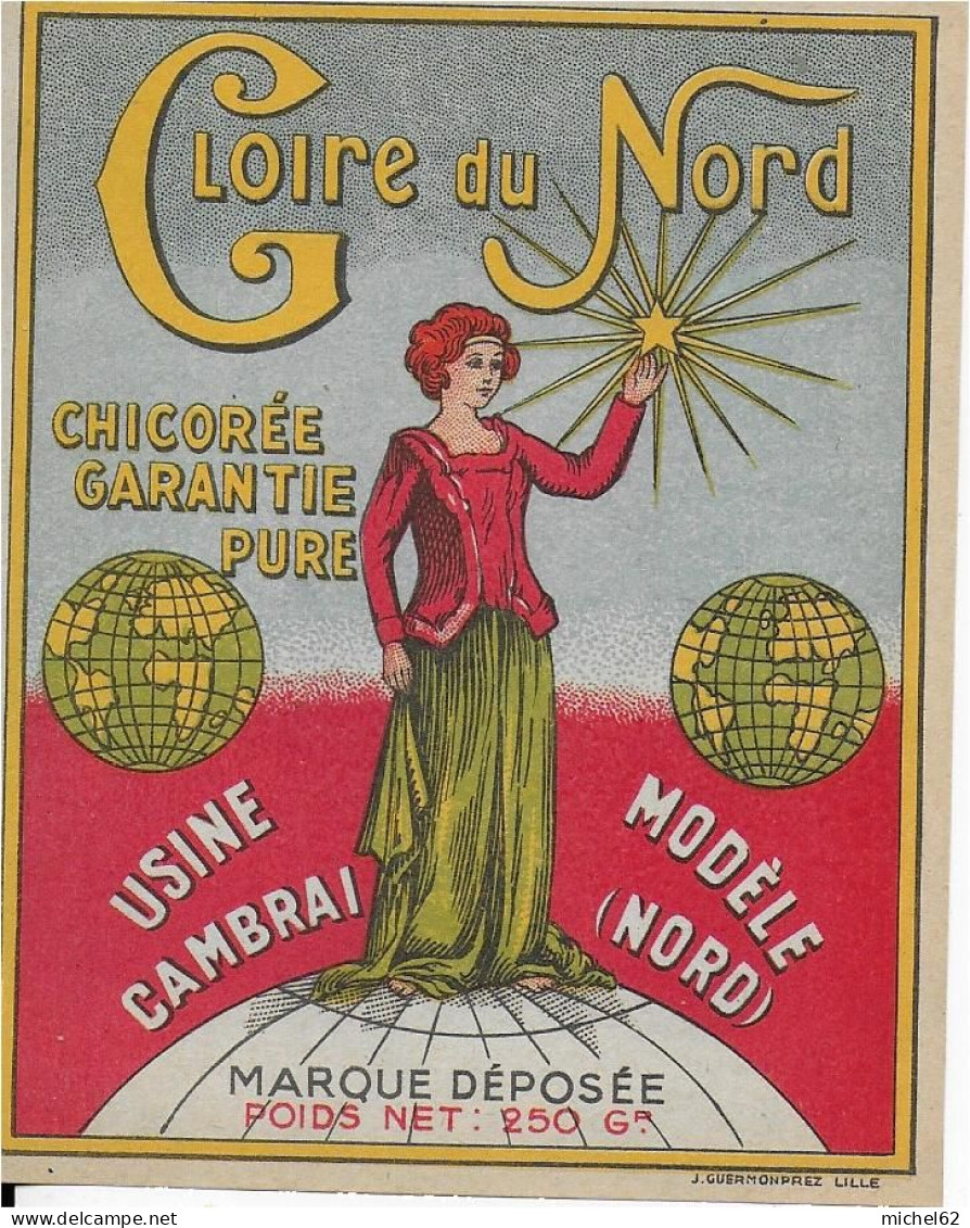 ETIQUETTE         NEUVE   CHICOREE GLOIRE DU NORD CAMBRAI NORD - Cafés & Chicorées