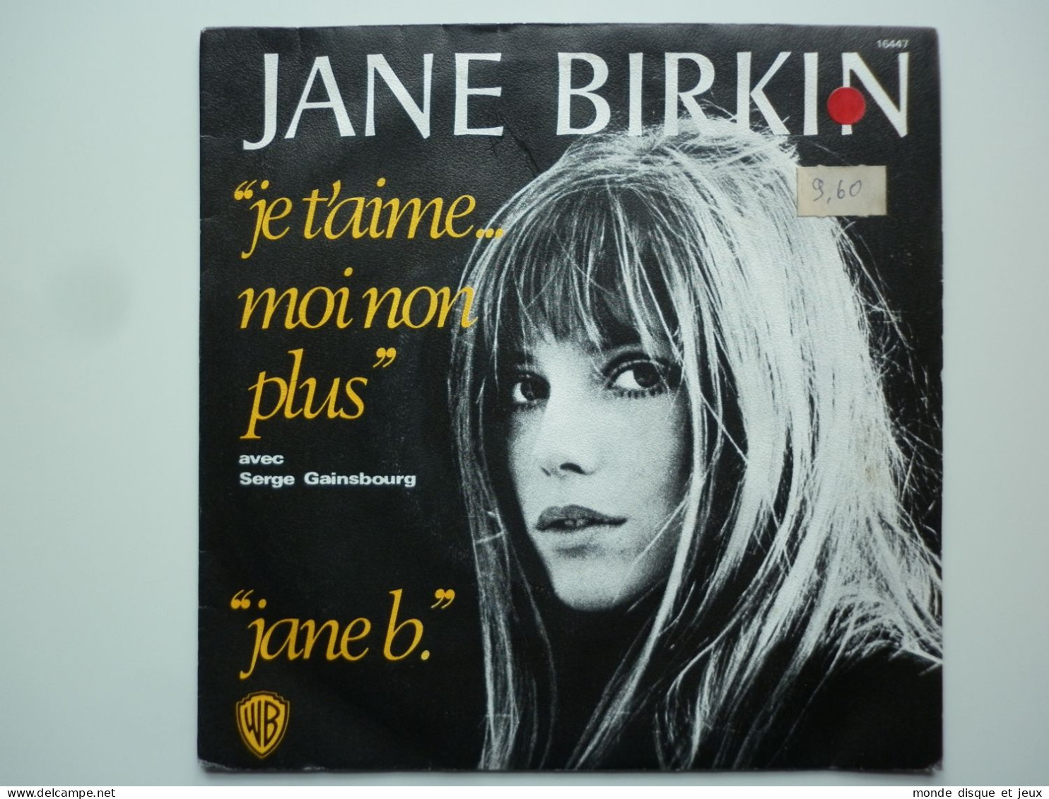 Jane Birkin Avec Serge Gainsbourg 45Tours SP Vinyle Je T'aime... Moi Non Plus Warner Bros Records - Autres - Musique Française