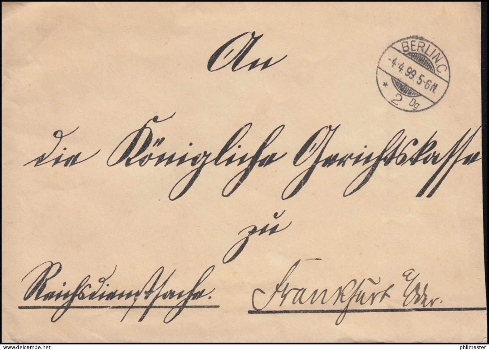 Reichsdienstsache Auswärtiges Amt BERLIN 4.4.1899 Nach Frankfurt/Main 4.4.99 - Autres & Non Classés