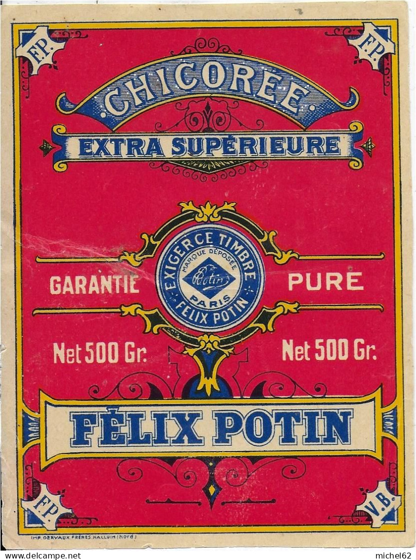 ETIQUETTE         NEUVE   CHICOREE   FELIX POTIN - Coffees & Chicory