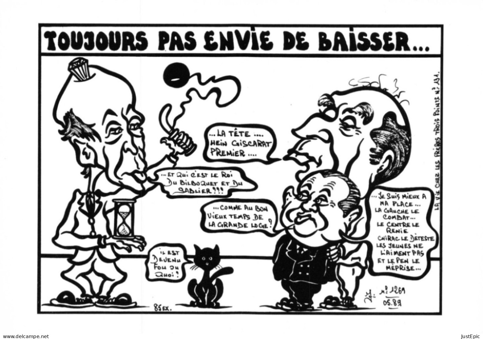 " TOUJOURS PAS ENVIE DE BAISSER..."  LARDIE Jihel Tirage 85 Ex. Caricature GISCARD MITTERRAND BARRE Franc-maçonnerie CPM - Satirisch