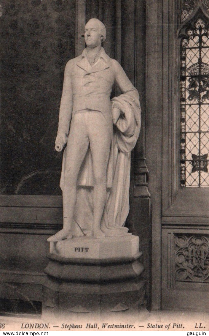CPA - LONDRES - Stephens Hall, Westminster - Statue De William PITT - Edition L.L. - History