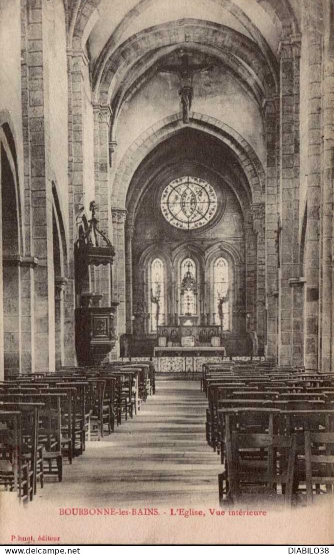 BOURBONNE-LES-BAINS      ( HAUTE MARNE )   L ' EGLISE  , VUE INTERIEURE - Bourbonne Les Bains