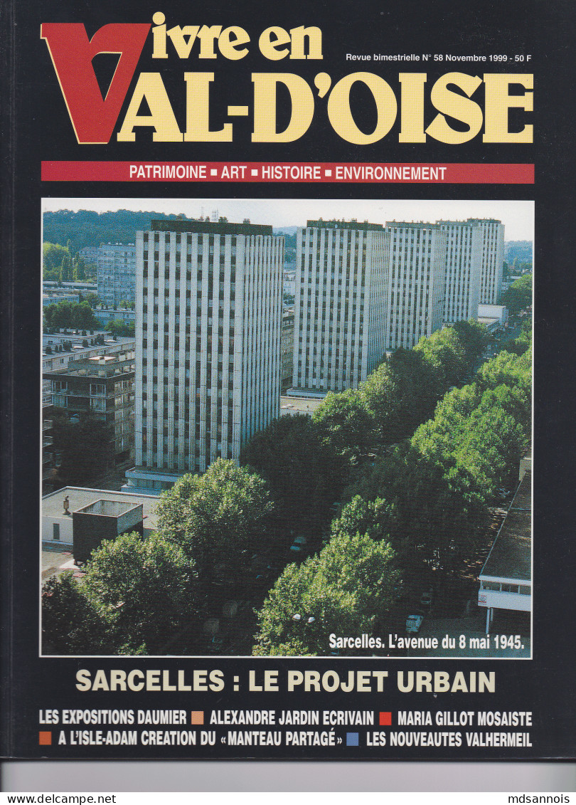 Vivre En Val D'Oise N°58 Nov 1999 Sarcelles, L'Isle Adam, Daumier,  Poids 360g - Sonstige & Ohne Zuordnung