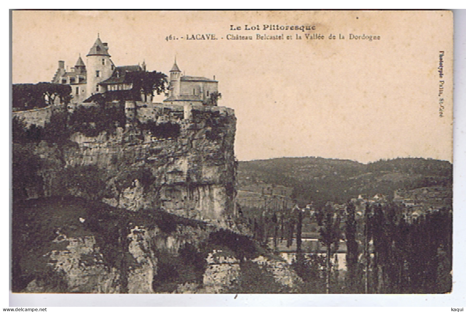 LOT - LACAVE - Château Belcastel Et La Vallée De La Dordogne - Phototypie Palis - N° 461 - Lacave