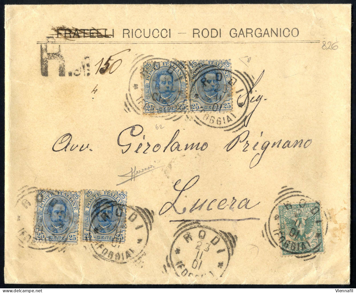 Cover 1901, Raccomandata Di Quattro Porti Del 23.2.1901 Da Rodi (Foggia) A Lucera, Affrancata Con Umberto I 25 C. Azzurr - Other & Unclassified