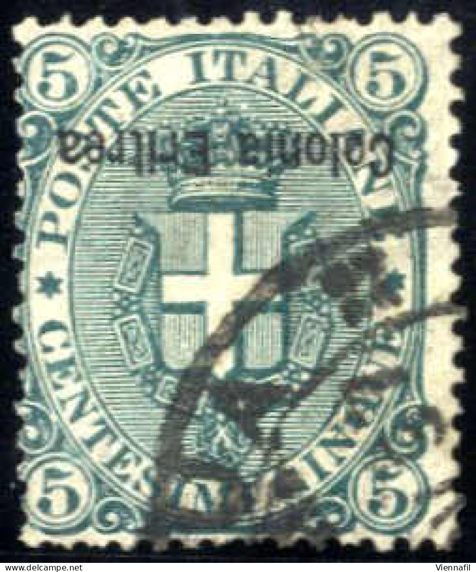 O 1893, 5 C Soprastampa Capovolta, Cert. Sorani, Sass 3c / 7000.- - Eritrea