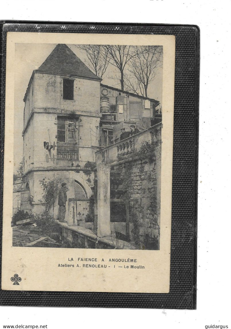 16- ANGOULEME- Faiencerie A.RENOLEAU-Une Vue Animée Du MOULIN A EAU Et Des ATELIERS - Angouleme