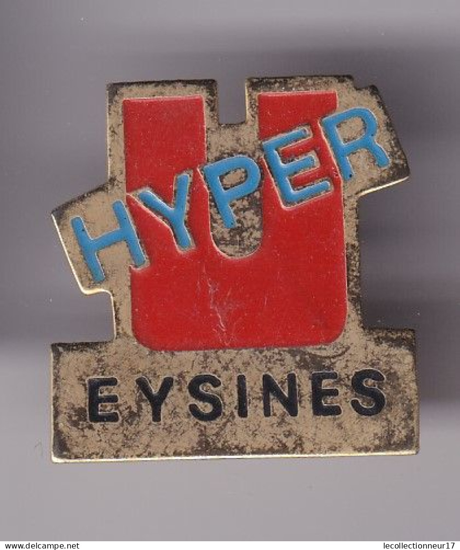 Pin's Hyper U Eysines Réf 8611 - Ciudades