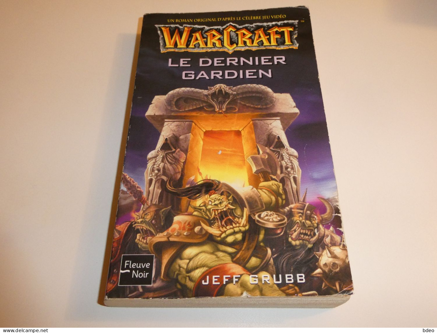 LOT WARCRAFT / LE DERNIER GARDIEN / LE PUITS D'ETERNITE / L'AME DU DRAGON / BE - Other & Unclassified