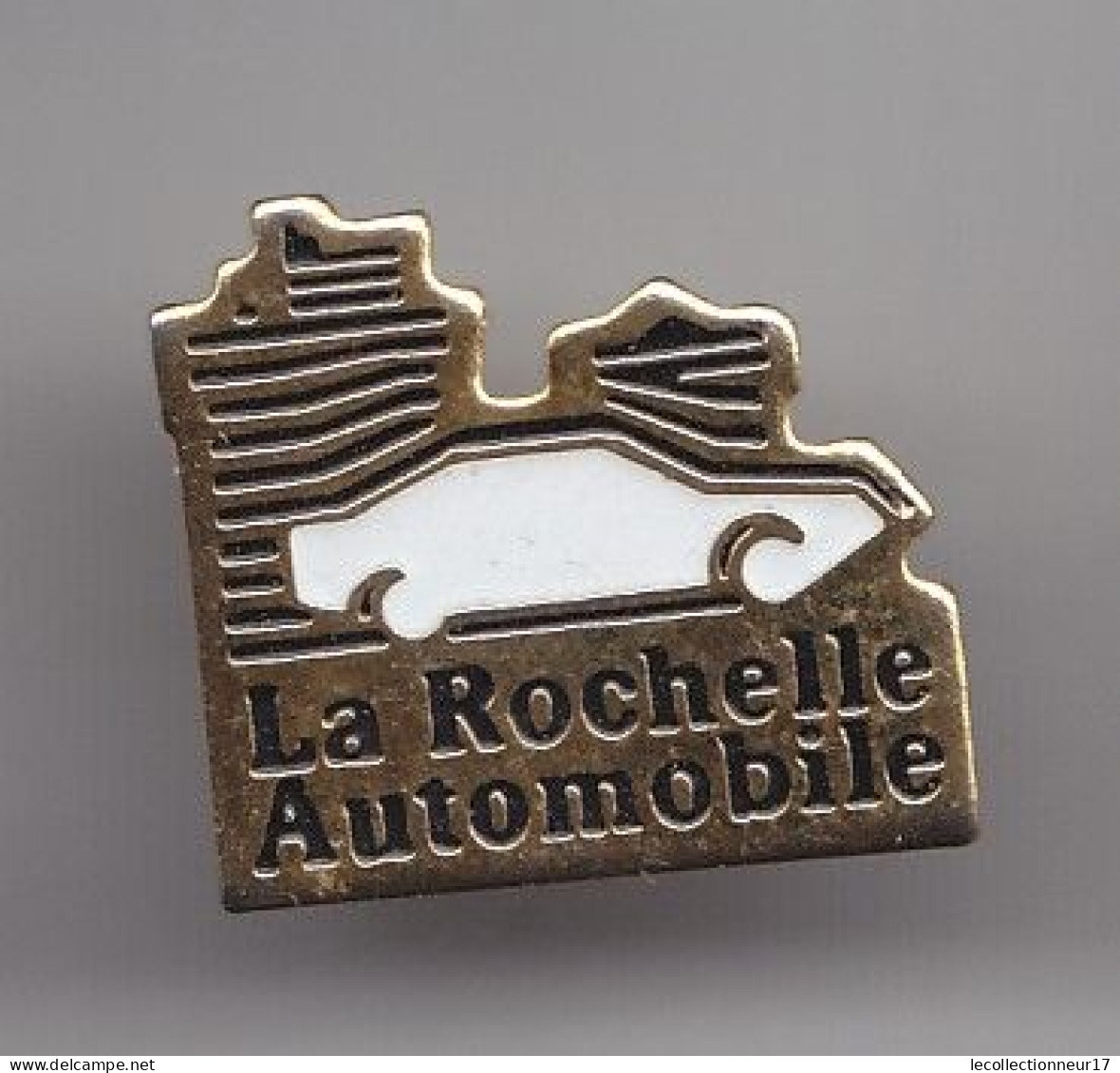 Pin's La Rochelle Automobile En Charente Maritime Dpt 17 Réf 4268 - Città