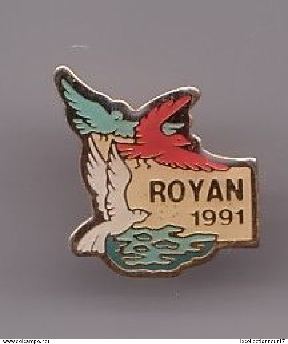 Pin's Royan 1991 En Charente Maritime Dpt 17 Réf 1416 - Ciudades