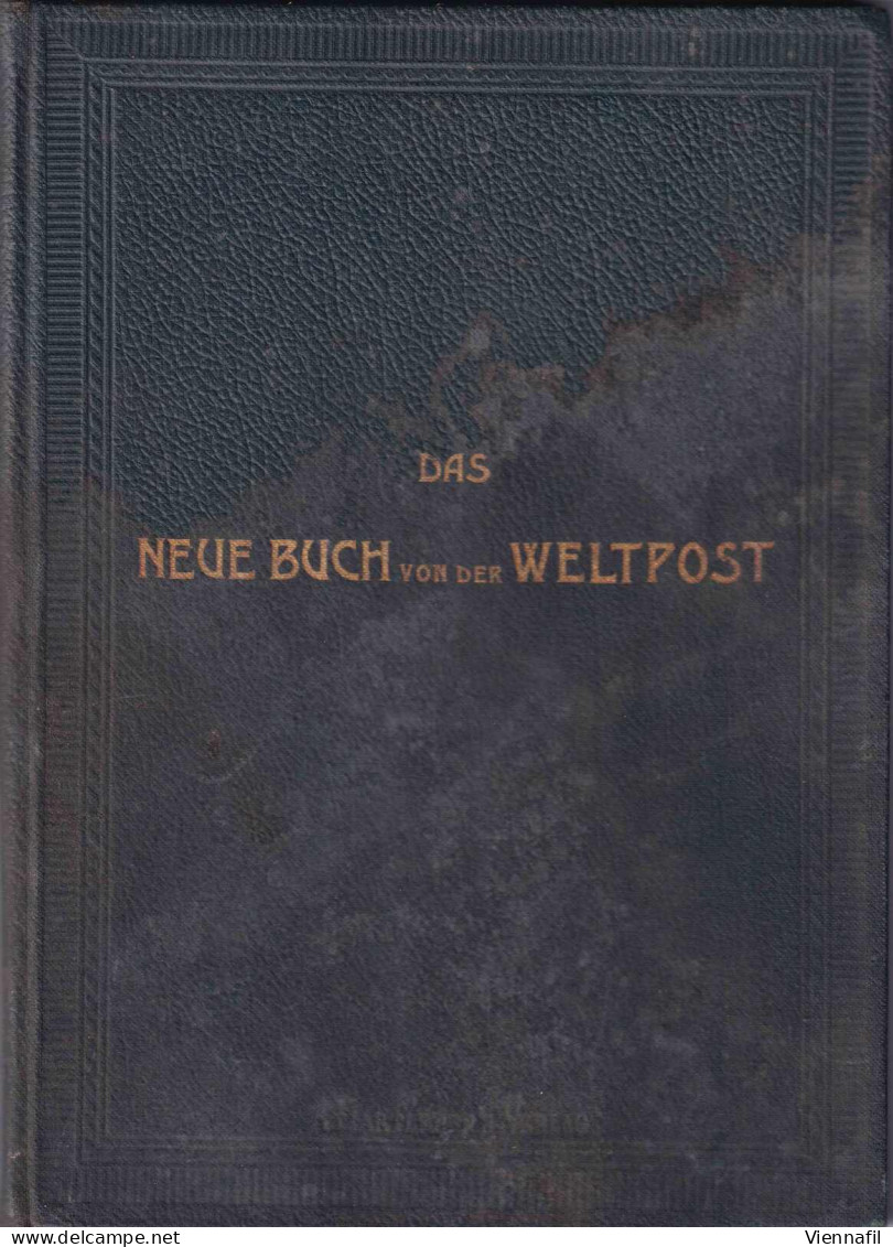 Das Neue Buch Von Der Weltpost Von A. V. Schweiger-Lerchenfeld, A. Hartleben Verlag, (1901) O.Jg., - Altri & Non Classificati