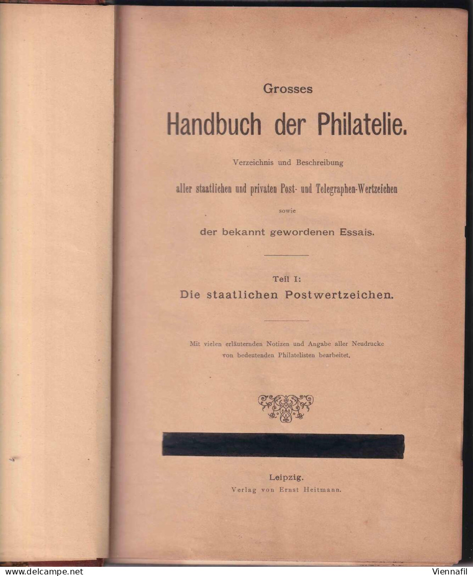 Grosses Handbuch Der Philatelie, Teil I Die Staatlichen Postwertzeichen, 1896, Leipzig - Altri & Non Classificati