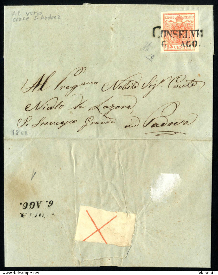 Cover Conselve, SD Nero, Su Lettera Del 6.8.1858 Per Padova Affrancata Con 15 C Rosso III Tipo Carta A Macchina, Al Vers - Lombardo-Venetien