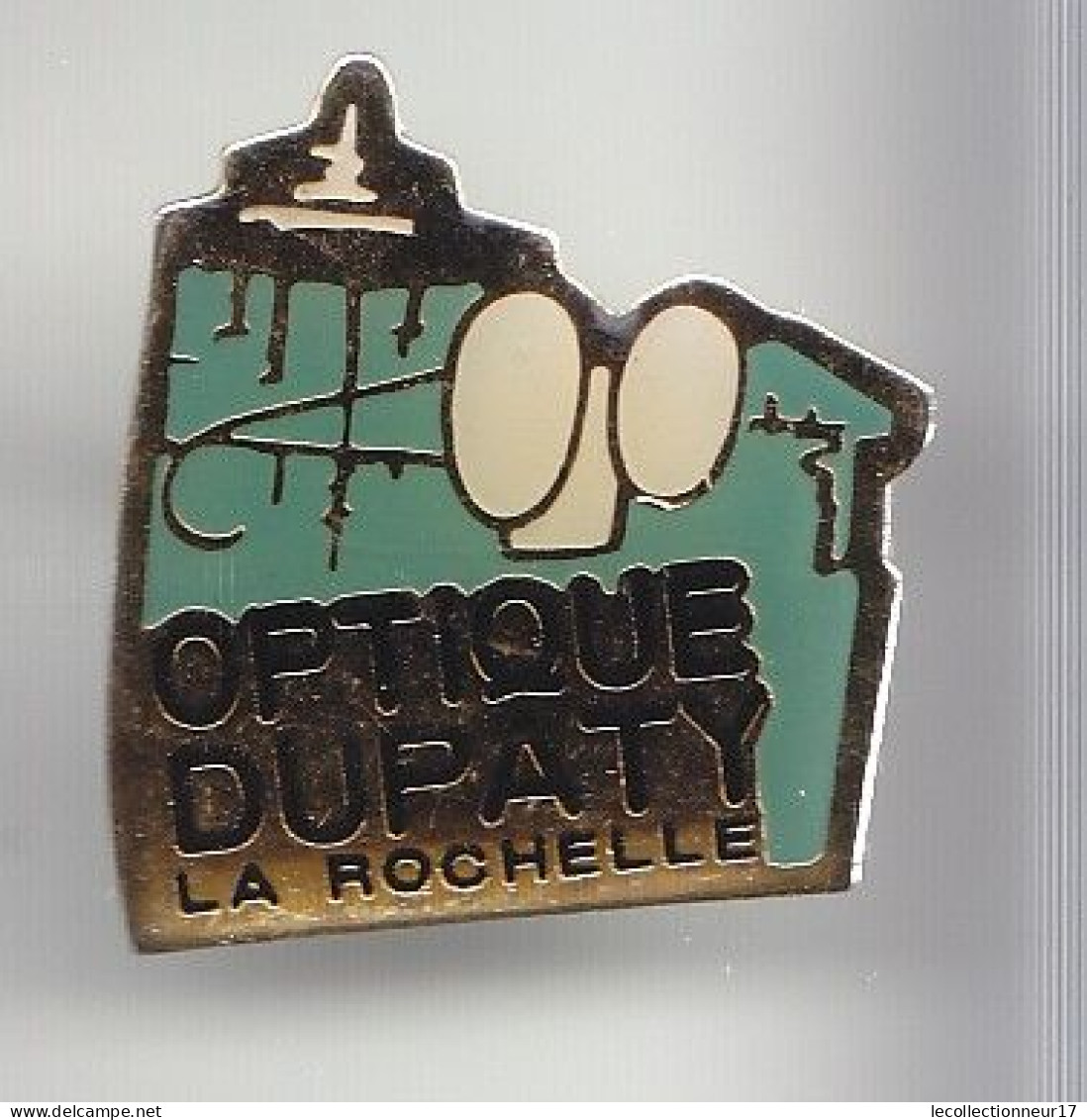 Pin's Optique Dupatty La Rochelle En Charente Maritime Dpt 17 Paire De Lunette Réf 5920 - Cities