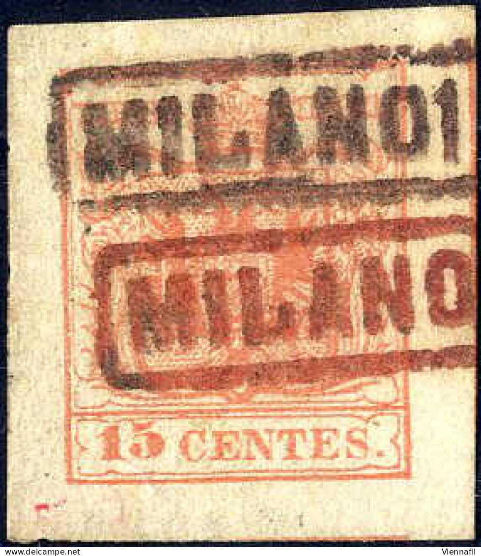 O MILANO In Rosso (annullo Rd (R)) Su 15 Cent II° Tipo, Una Impronta è In Nero L'altra In Rosso, Certificato A. Diena, S - Lombardy-Venetia