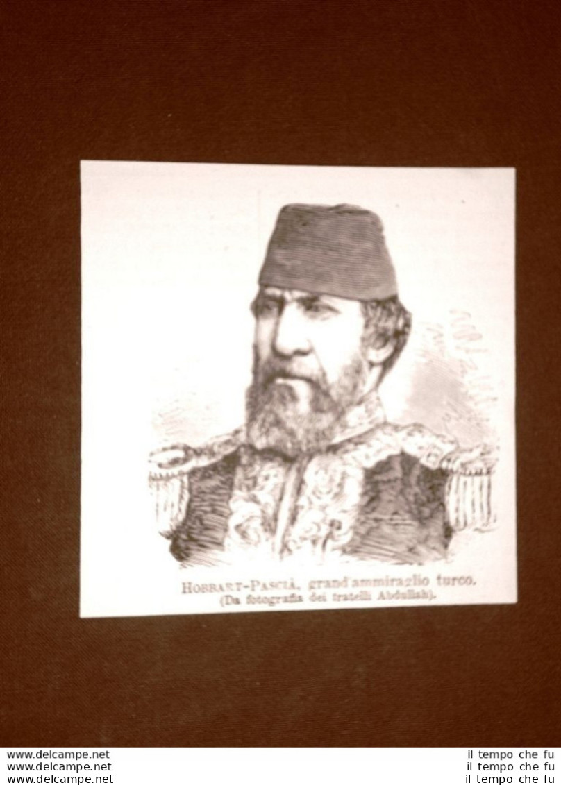 Hobbart Pascià Nel 1877 Grand'Ammiraglio In Turchia - Vor 1900