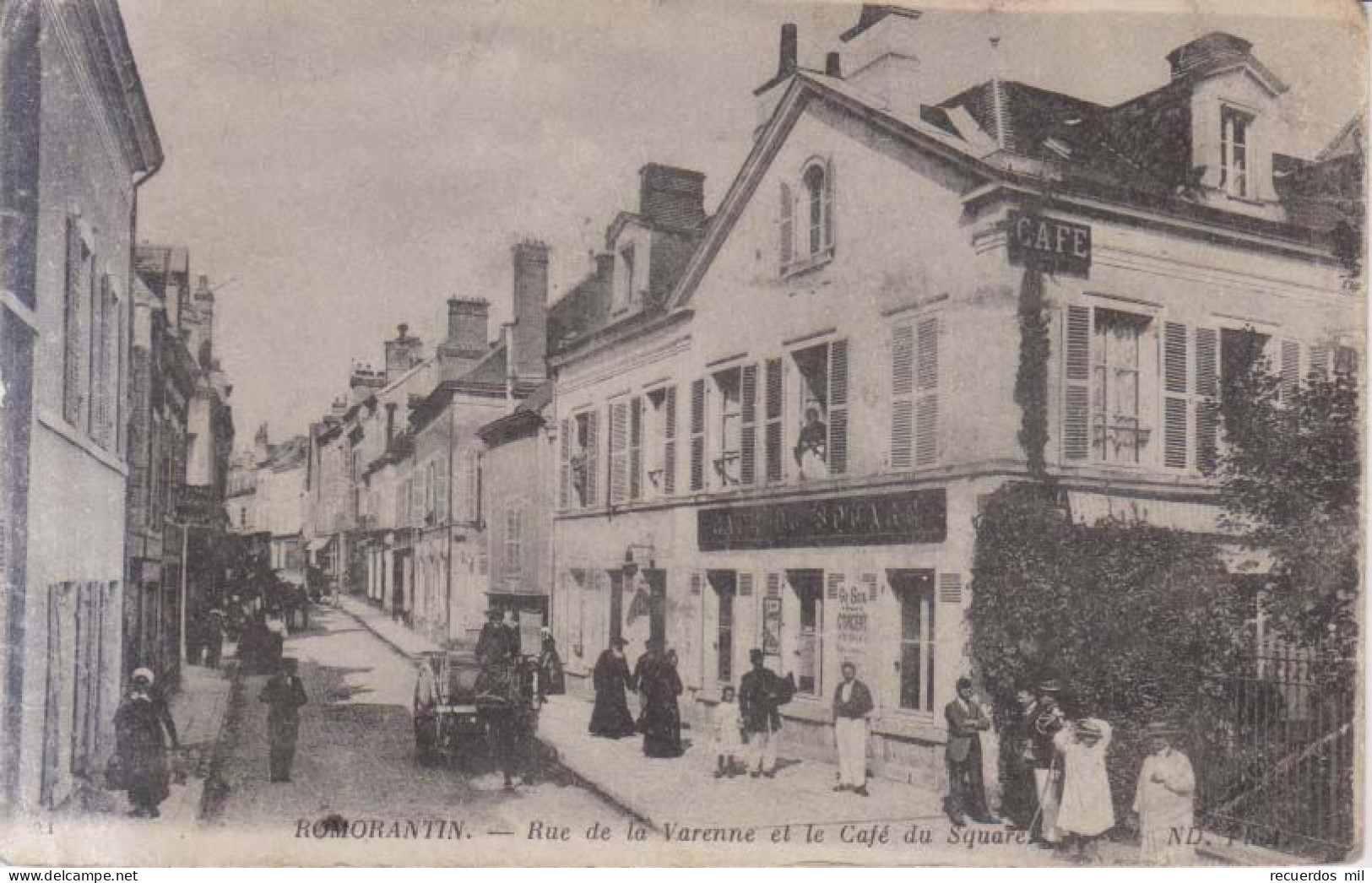 Romorantin Rue De La Varenne  Et Le Cafe Du Square Carte Postale Animee 1918 - Romorantin