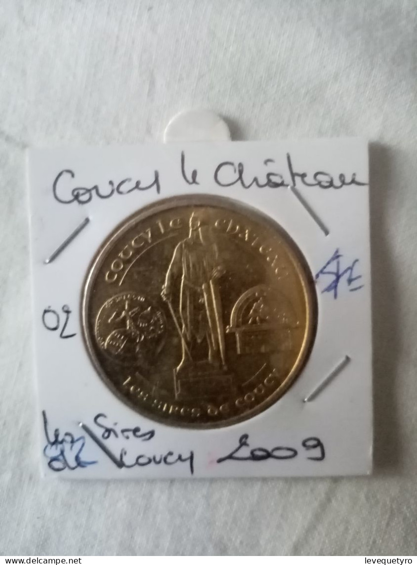 Médaille Touristique Monnaie De Paris 02 Coucy Le Chateau 2009 Sires - 2009