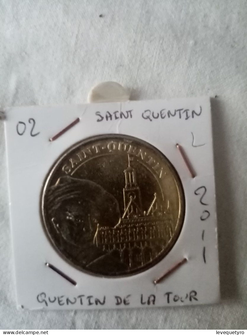Médaille Touristique Monnaie De Paris 02 Saint Quentin 2011 - 2011