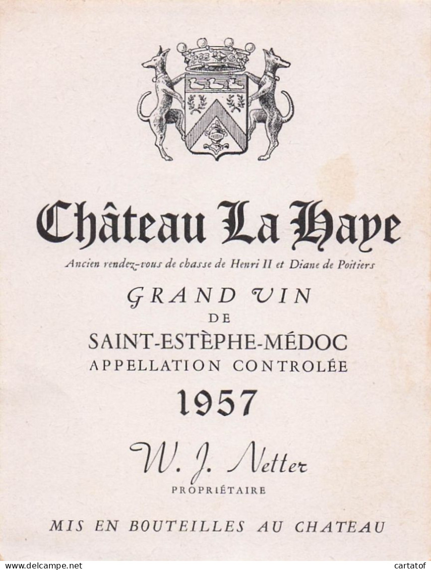Etiquette Château LA HAYE 1957 SAINT ESTEPHE MEDOC - Bordeaux