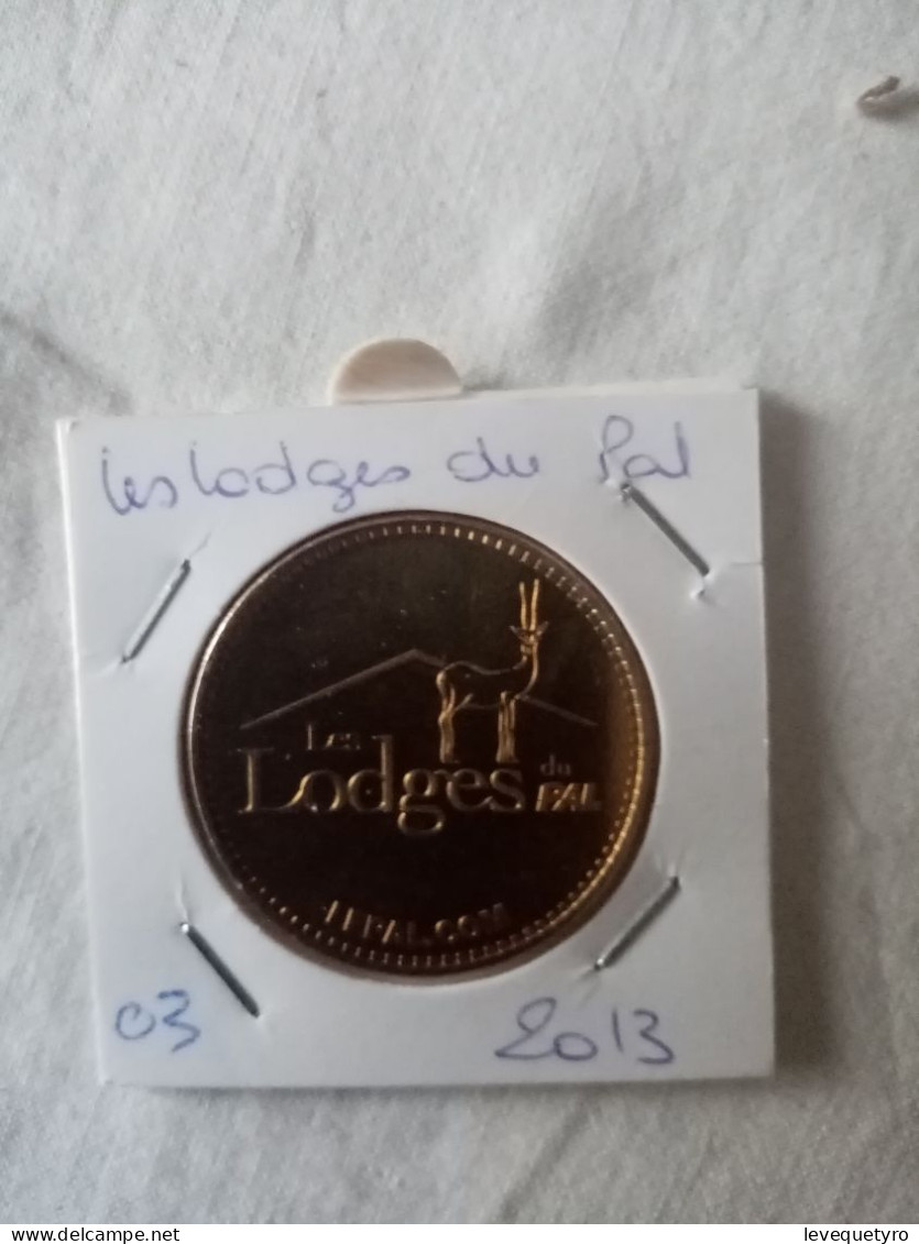 Médaille Touristique Monnaie De Paris 03 Parc Le Pal Lodges 2013 - 2013