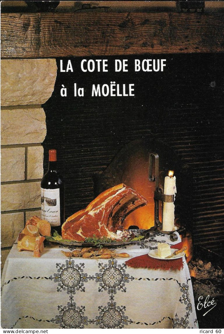 Cpsm Neuve Gastronomie Française, Recette , La Côte De Bœuf à La Moëlle - Recepten (kook)