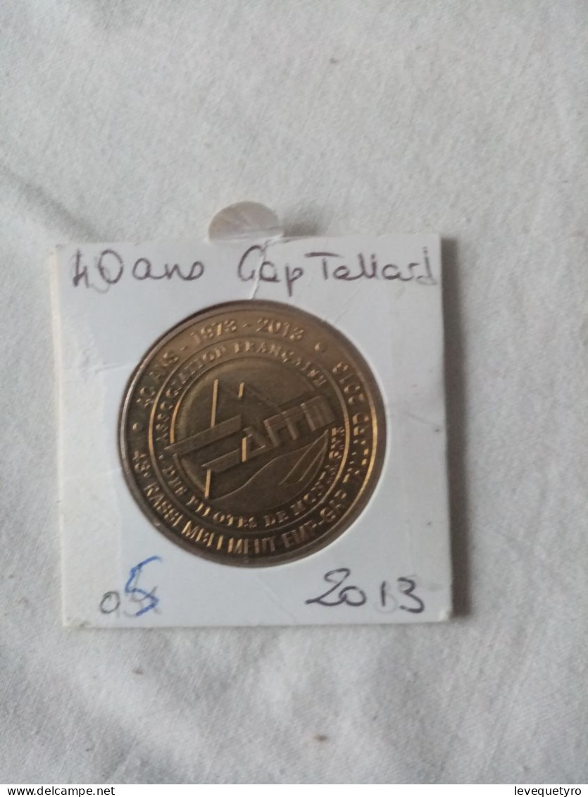 Médaille Touristique Monnaie De Paris 05 Tallard 2013 40 Ans - 2013