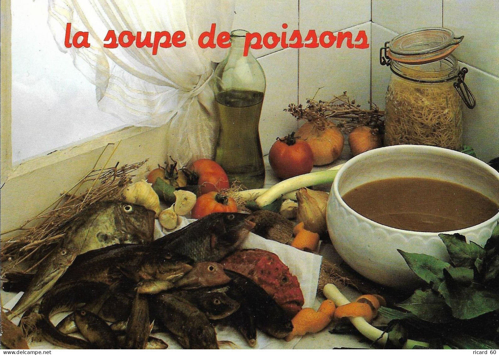 Cpsm Neuve Gastronomie Française, Recette , La Soupe De Poissons - Recepten (kook)