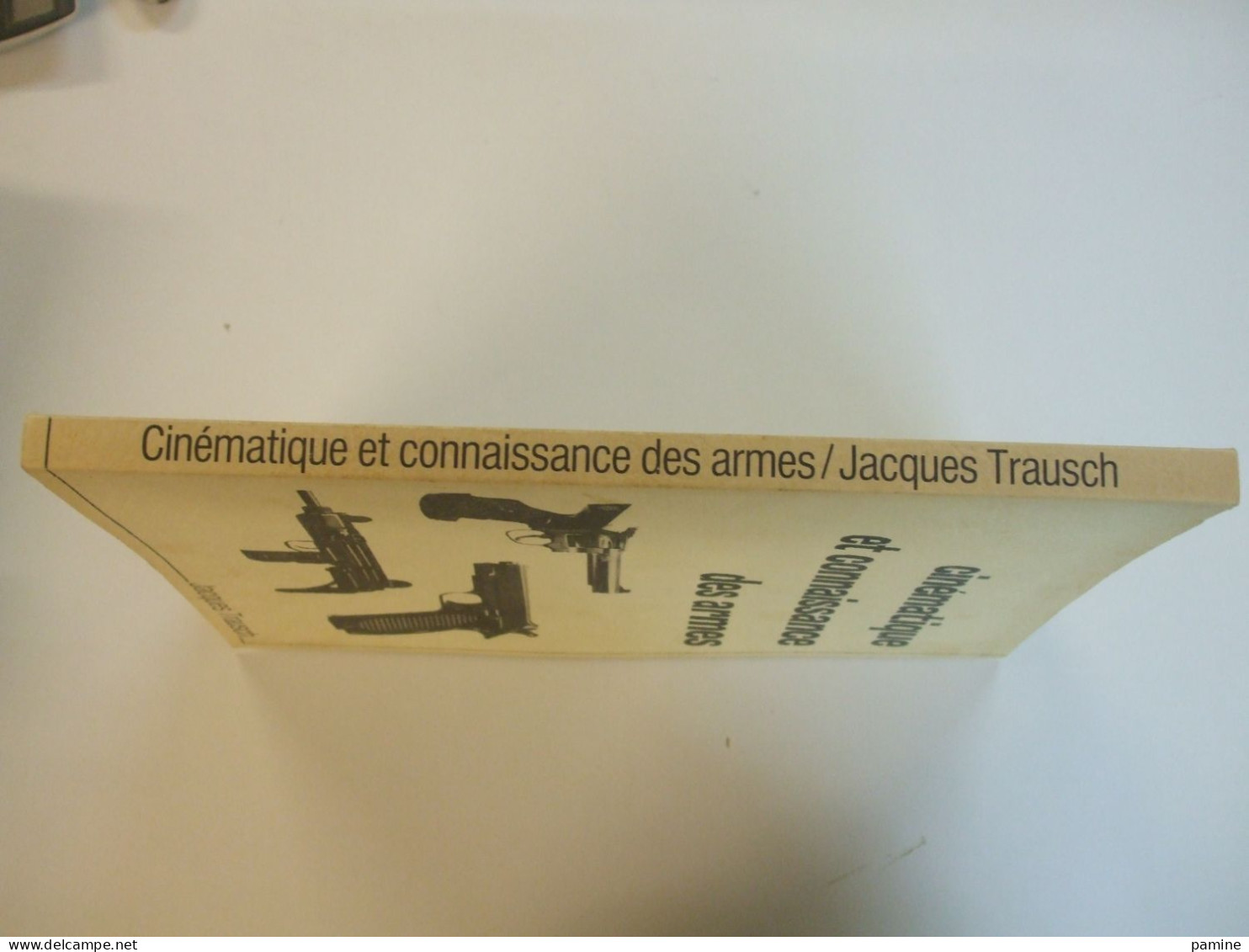 Cinématique Et Connaissance Des Armes , Jacques Trausch, Dédicacé - Französisch