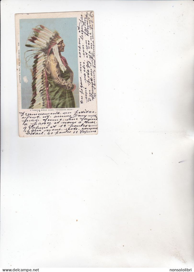 CARTOLINA ;  A  FAMOUS  SIOUX  CHIEF  "  STANDING  BEAR "  .  VIAGGIATA 1905  -  FRANCOBOLLO  ASPORTATO - Native Americans