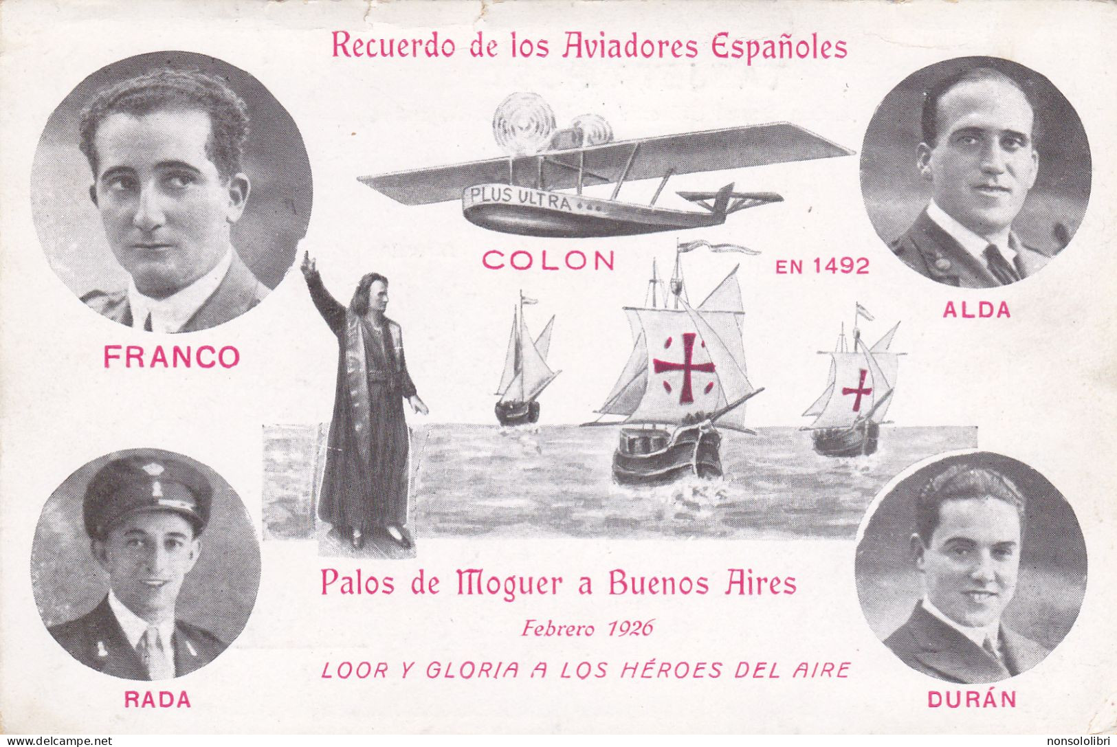 CARTOLINA ; RECUERDO  DE  LOS  AVIADORES  ESPANOLES - PALOS DE MOGUER A BUENOS AIRES .NON VIAGGIATA - Aviateurs