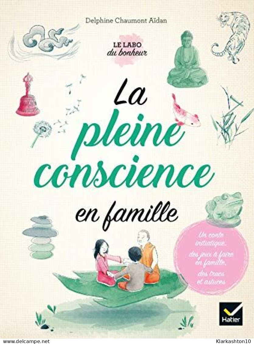 La Pleine Conscience En Famille - Other & Unclassified