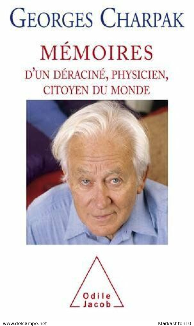 Mémoires D'un Déraciné Physicien Citoyen Du Monde - Other & Unclassified