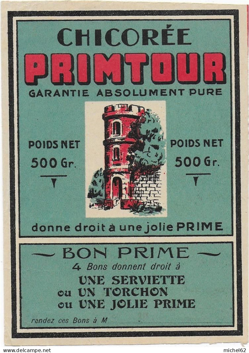 ETIQUETTE         NEUVE   CHICOREE  Primtour - Cafés & Chicorées