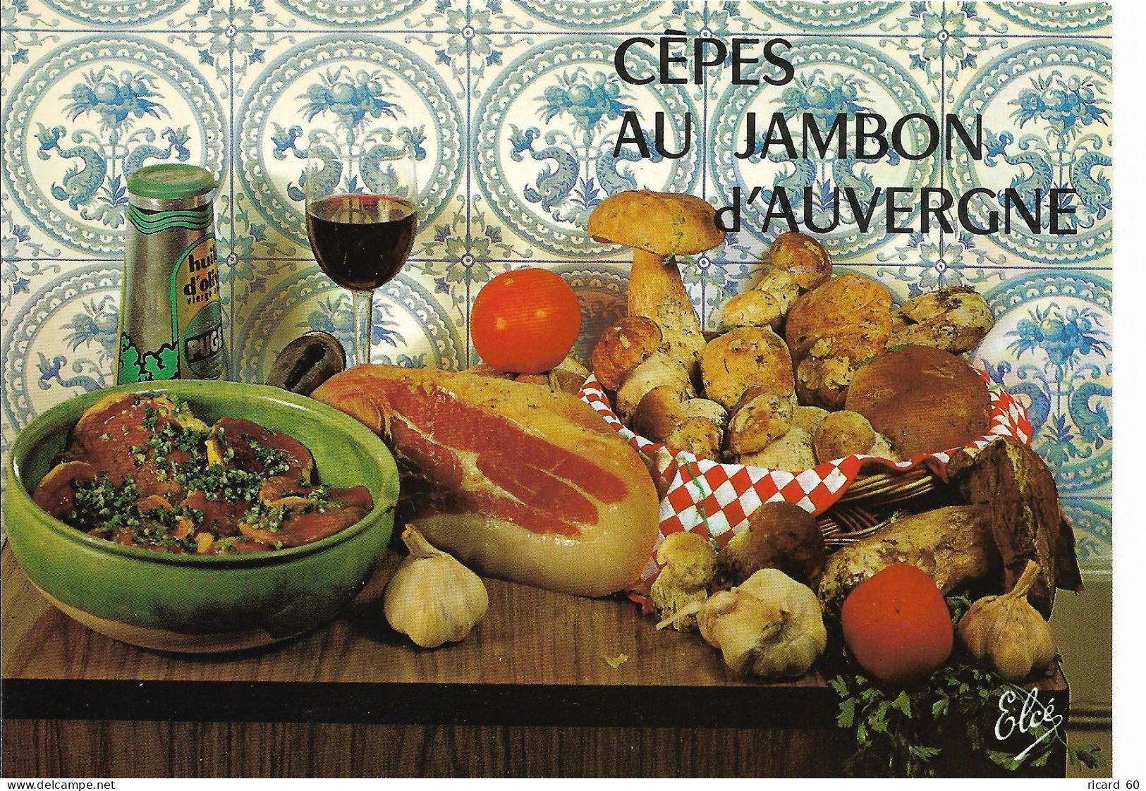 Cpsm Neuve Gastronomie Française, Recette Auvergnate  , Cèpes Au Jambon D'Auvergne - Recepten (kook)