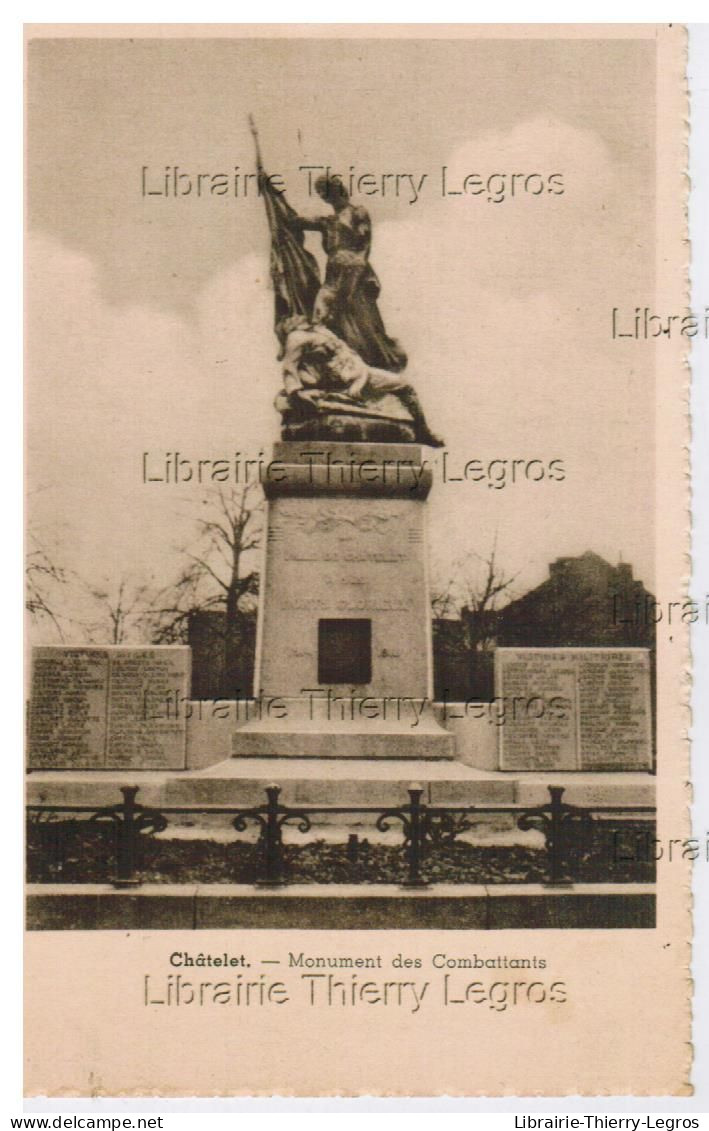 CPA Chatelet  Monument Des Combattants - Châtelet